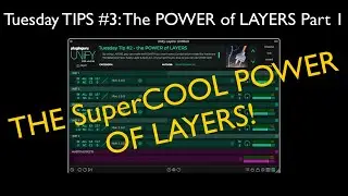 Tuesday Tips #3 -  The Power of Unify Layers Pt 1