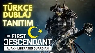 The First Descendant│Ajax Tanıtım│Türkçe Dublaj