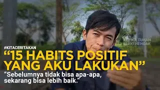 15 habit positif yang saya lakukan, walaupun kadang lupa🫣