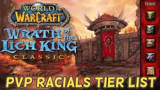 Wrath Classic - PvP & Arena Racials Tier List (Horde)