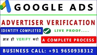 Google ads Advertiser Verification Process in 2025 (Just in 6 Min)||Google Ads Identity Verification