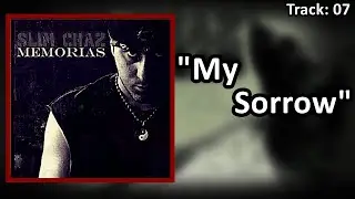 Slim Chaz • My Sorrow (Faixa 07) (2016)
