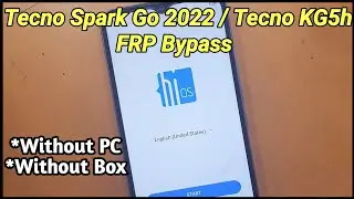 Tecno Spark Go 2022 Frp Bypass / Tecno Kg5h Frp Bypass / Tecno Kg5h Frp Bypass Without Pc