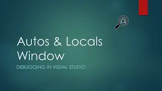 8 - Autos And Locals Window | Basic Visual Studio Debugging