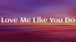 Ellie Goulding - Love Me Like You Do (Lyrics) || Playlist || James Arthur ft. Anne-Marie, Justin Bi
