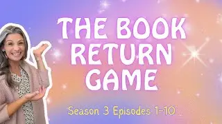 Season 3 Book Return Game, Episodes 1-10