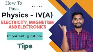 Physics 4A Electricity, Magnetism and Electronics degree 4th semester important questions in telugu