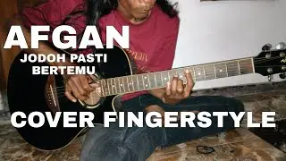 Afgan - Jodoh Pasti Bertemu (Fingerstyle Cover)