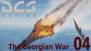 DCS World 2.5 | F-15C - The Georgian War Pt. 4