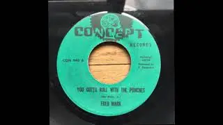 Fred Mark You Gotta Role with the Punches Concept Records CON940