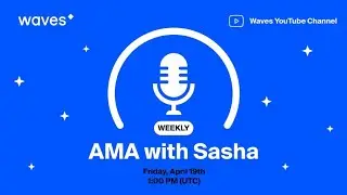 AMA with Sasha