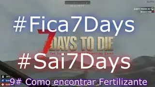 7 Days to Die - 9# Como encontrar Fertilizante