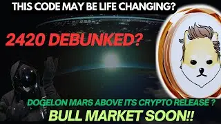 DOGELON MARS UPDATE MATRIX CODE2420 RELATIVITY SPACE HEADS TO MARS 2024?THE RED ZONE ARE YOU READY!?