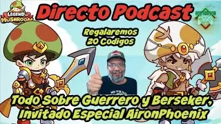Directo Podcast Todo Sobre Guerrero y Berseker, Initado Especial Airon Phoneix y Muchos Premios