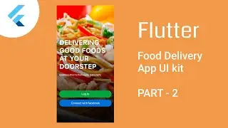 Awesome Flutter UI Design | Food Delivery App | Full App Design | Part 2
