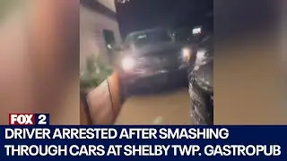 Driver arrested after smashing through cars at Shelby Twp. gastropub