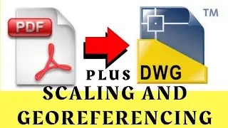 How to EASILY Convert PDF to AutoCAD (dwg) and Geo-reference 2022 ||PDF to AutoCAD.