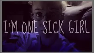 I'M ONE SICK GIRL [1.13.14]