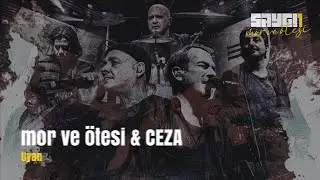 mor ve ötesi & Ceza - Uyan | Saygı1 - mor ve ötesi
