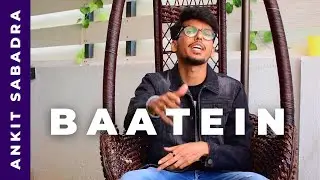 BAATEIN | Ankit Sabadra | Hip Hop Artist from IIM | New Hindi Rap Song 2022 | Tuch Mala Havi Marathi