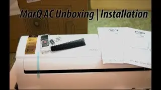 MarQ Split Inverter AC | Unboxing | Installation