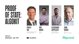Proof of State | AlgoKit w/ John, Alessandro & Rob