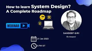Free Webinar | How to Learn System Design? | System Design Roadmap by Ex-Amazon