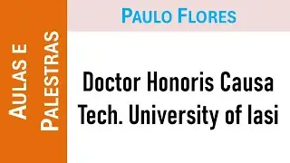 Doctor Honoris Causa Ceremony - Technical University of Iasi