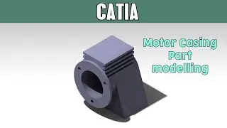 CATIA part tutorials for beginners #11 | Motor Casing