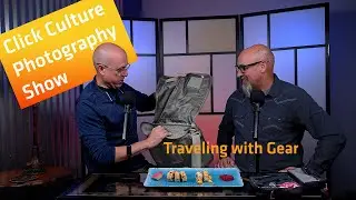 Unlocking Amazing Light For Free: Traveling With Photography Gear - Click Culture Show