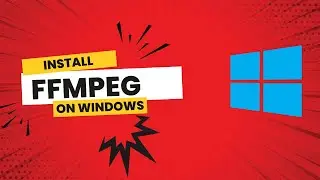 How to Install FFmpeg on Windows (2025 Guide)
