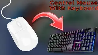 How To Control Mouse Cursor With Keyboard In Windows