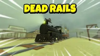 Dead Rails Is THE BEST Roblox Game