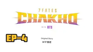 BTS 7FATES, CHAKHO Episode 4 tamil explanation 🤩💜