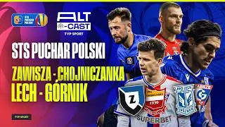 LECH POZNAŃ PRZEGRAŁ, GÓRNIK ZABRZE GRA DALEJ! ZAWISZA WYELIMINOWAŁ CHOJNICZANKĘ! STS PUCHAR POLSKI