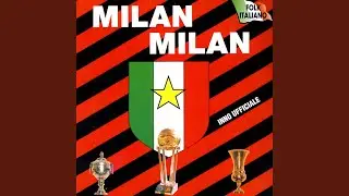 Milan Milan (Inno Dfficiale Milan)