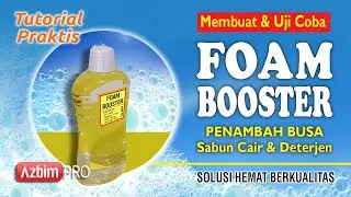 MEMBUAT FOAM BOOSTER SENDIRI – BIAYA HEMAT MENAMBAH BUSA SABUN CAIR & DETERJEN CAIR