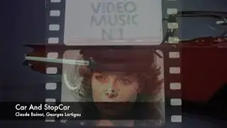 Claude Boinot, Georges Lartigau – Car And StopCar (Music video)
