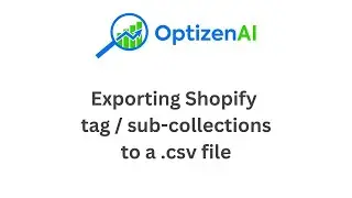 Exporting Shopify Tag Pages /  Sub Collections To a  .csv File