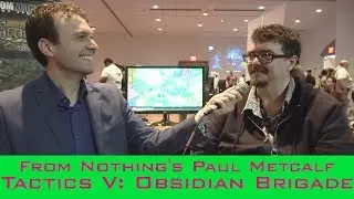 Tactics V: Obsidian Brigade Interview With Paul Metcalf