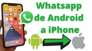 Cómo pasar WhatsApp de Android a iPhone sin perder datos 2022