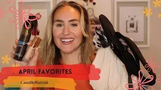 APRIL FAVORITES 2022
