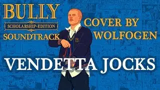 Bully - Vendetta jocks (Cover by Wolfogen)
