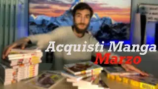 Acquisti Manga - Marzo 2021
