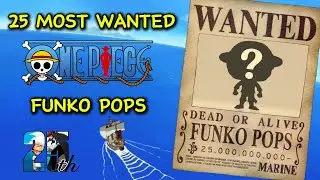 My 25 Most Wanted ONE PIECE Funko Pops