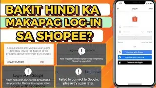 WHY I CAN'T LOG-IN TO MY SHOPEE ACCOUNT? Hindi ka ba makpaglog-in sa Shopee? Ito ang mga dahilan!