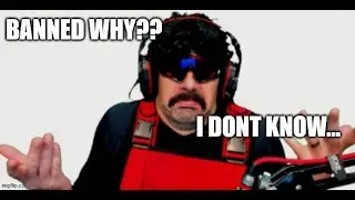 The Mystery Of Dr.Disrespect Ban???