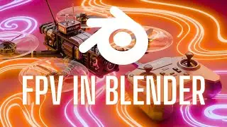 FPV drone in Blender [Tutorial]