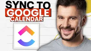 How to Quickly Sync Clickup Tasks to Google Calendar Events (2026 Guide)
