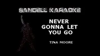 Tina Moore - Never Gonna Let You Go [Karaoke]